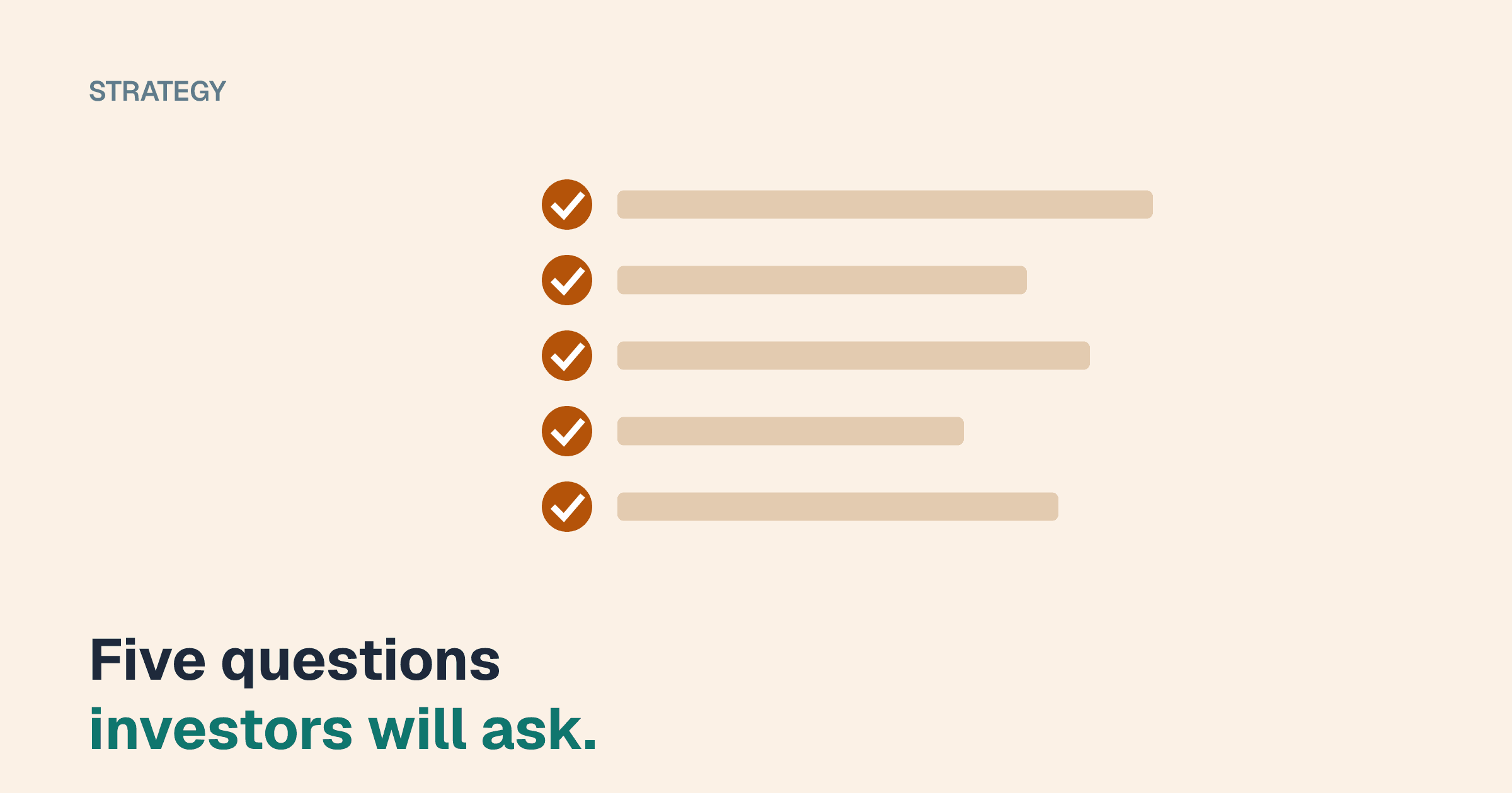 A checklist of five ticked lines above the words "Five questions investors will ask."